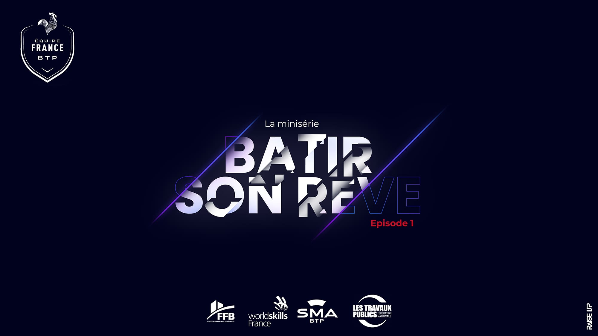 Bâtir son rêve - Episode 1