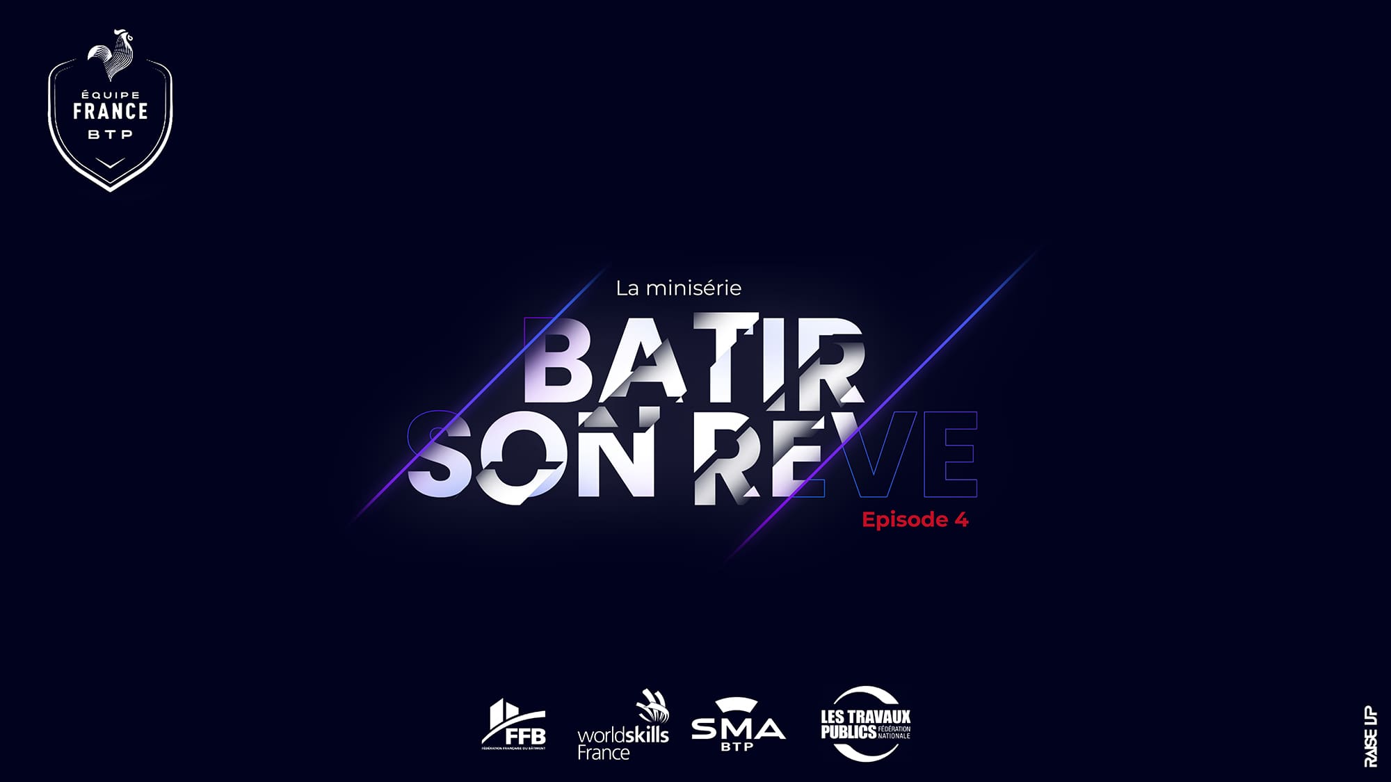 Bâtir son rêve - Episode 4